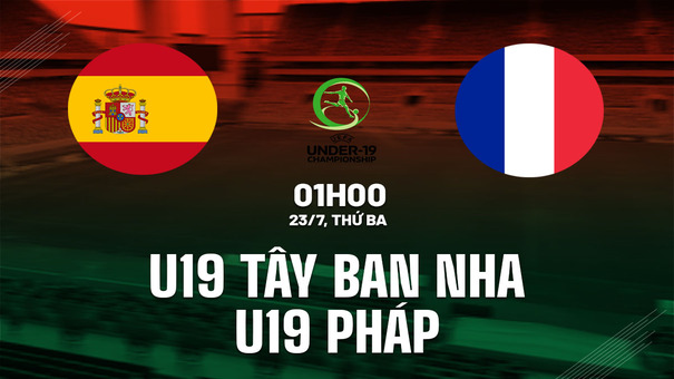 Nhận định U19 Tây Ban Nha vs U19 Pháp 1h00 ngày 23/7 (VCK U19 châu Âu 2024). Hãy đến 33WIN cá cược bóng đá .