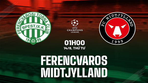 Nhận định Ferencvarosi vs Midtjylland 1h00 ngày 14/8 (Champions League 2024/25). Hãy đến 33WIN cá cược bóng đá .