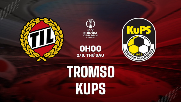 Nhận định Tromso vs KuPS 0h00 ngày 2/8 (Conference League 2024/25). Hãy đến 33WIN cá cược bóng đá .