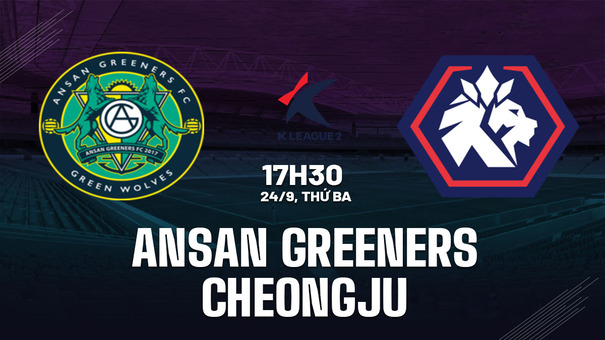 Nhận định Ansan Greeners vs Chungbuk Cheongju 17h30 ngày 24/9 (Hạng 2 Hàn Quốc 2024). Hãy đến 33WIN cá cược bóng đá .