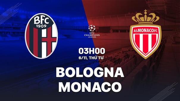 Nhận định Bologna vs Monaco (03h00 ngày 6/11): Tìm vui nơi đất khách. Hãy đến 33WIN cá cược bóng đá .